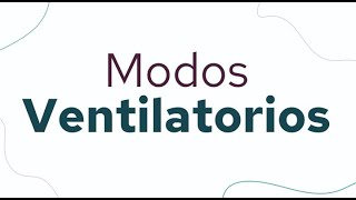 Modos Ventilatorios  Enfoque anestesiológico [upl. by Pengelly]