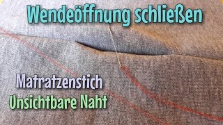 Unsichtbare Naht  Wendeöffnung schließen  Zauberstich  Das Original  Nähtinchen [upl. by Herrah]