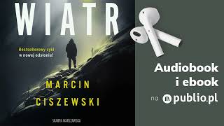 Wiatr Marcin Ciszewski Audiobook PL Thriller [upl. by Fleeta]