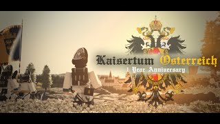 Kaisertum Österreich 1 Year Anniversary [upl. by Naawaj]