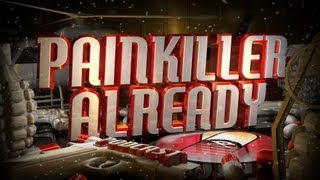 Painkiller Already 11 w Sandy Ravage [upl. by Lenna]