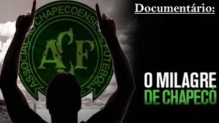 Documentário O Milagre de Chapecó Para Sempre Chape [upl. by Nale]