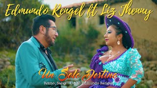 Edmundo Rengel ft Liz Jhenny  Un solo destino quotSalayquot Primicia 2023✔ [upl. by Yrtua]