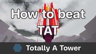 JToH  Totally A Tower TAT guide [upl. by Reeher]