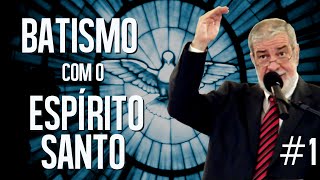 O Batismo com o Espírito Santo Parte 1  Augustus Nicodemus [upl. by Annekahs924]