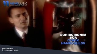 Oybek Hamroqulov  Sohibqironim bor  Ойбек Хамрокулов  Сохибкироним бор [upl. by Lorrimer455]