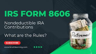 StepbyStep Guide to IRS Form 8606  Nondeductible IRA Contributions [upl. by Reich]