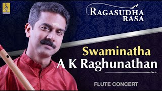 Swaminatha  a flute concert by AKRaghunathan  Ragasudharasa [upl. by Tamah]