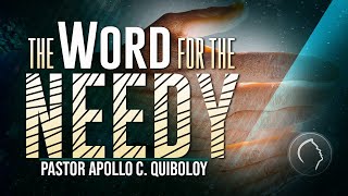 ACQ CLASSICS The Word for the Needy • Pastor Apollo C Quiboloy [upl. by Trevah]