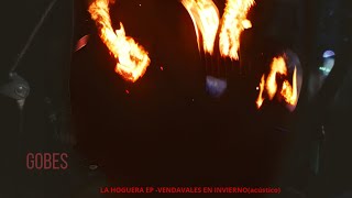 VENDAVALES EN INVIERNO acústicogobesLAHOGUERA🌜🔥 [upl. by Akienat]