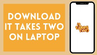 How to Download It Takes Two On Pc 2024  Install It Takes Two [upl. by Asseneg]