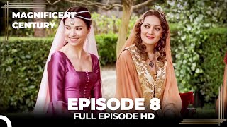 Magnificent Century Episode 8  English Subtitle [upl. by Animahs382]