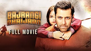 Bajrangi Bhaijaan Full Movie Hindi HD 2015 ｜ Salman Khan  kareena kapoor and Nawazuddin [upl. by Aivirt]