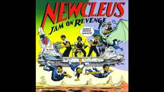 Newcleus Jam On Revenge 1984 Full Album [upl. by Celtic]