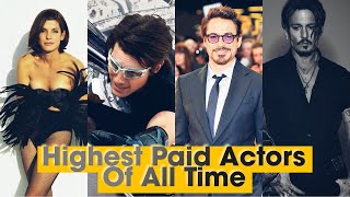 10 Highest Paid Movie Actors Of All Time [upl. by Adoc]