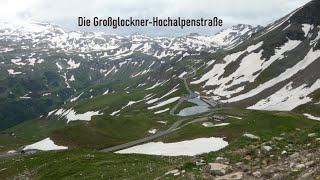 Die Großglockner Hochalpenstraße [upl. by Busiek151]