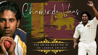 Chaminda Vaas  The Swing Maestro of Sri Lankan Cricket [upl. by Chiquita]