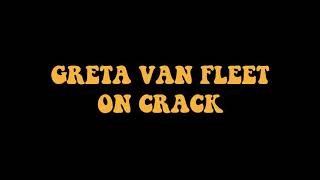 greta van fleet but on crack part 2 [upl. by Adimra]