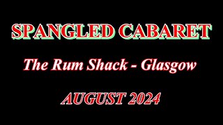 Spangled Cabaret August 2024 [upl. by Cyrie982]