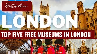 TOP 5 FREE MUSEUMS IN LONDON [upl. by Kerrie650]