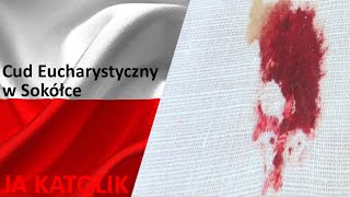 Cud Eucharystyczny w Sokółce [upl. by Araem]