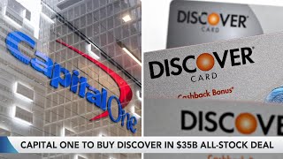 Why Capital Ones 35 Billion Discover Deal Makes Sense [upl. by Ayahc591]