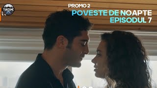 Poveste de noapte ep 7 PROMO 2 subtitrat in română  BONUS RATING EP 6  Seriale turcesti 2024 [upl. by Veedis]