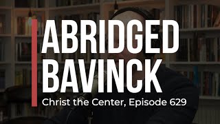 Abridged Bavinck [upl. by Minetta]