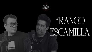 COSA SERIA EP 10 FINAL DE TEMPORADA Franco Escamilla [upl. by Russel]