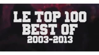 LE TOP 100 DES MEILLEURES MUSIQUES DE CES 10 ANS 20032013 [upl. by Auqinahs]