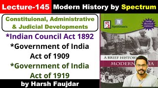 H145 Indian Council Act 1892 Government of India Act 1909 GOI Act 1919  Spectrum Modern History [upl. by Musa]