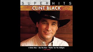 A Better Man by Clint Black [upl. by Lord]