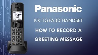 Panasonic  Telephones  Function  How to record a greeting message Models listed in Description [upl. by Thgirw916]