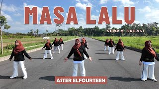 SENAM quotMASA LALUquot  Aster Elfourteen  Choreo by Ery Lukman [upl. by Belva]