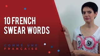 10 Swearing Words in French [upl. by Chalmer]