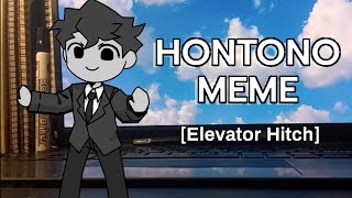 HONTONO animation meme  Elevator Hitch [upl. by Loree]