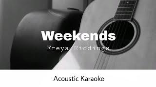 Freya Ridings  Weekends Acoustic Karaoke [upl. by Boyd]