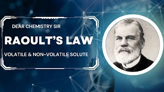 RAOULTS LAW FOR VOLATILE amp NON VOLATILE SOLUTE  EXPLAINATION amp DERIVATION [upl. by Rydder]