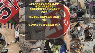 İstanbul Kadıköy Bit Pazarı nerede 1️⃣tl ye ürünler var mıNasıl gidilir Hangi günler açık [upl. by Bakeman]