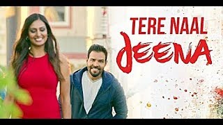 Tere Naal Jeena Full Song Kaler Kanth  Jassi Bros  Navraj Raja  Latest Punjabi Songs 2017 [upl. by Codi]