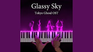 Glassy Sky Tokyo Ghoul Original Soundtrack [upl. by Aralk]