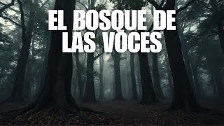 El Bosque de las Voces [upl. by Llehcsreh]