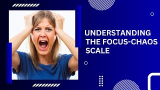 Time Management lesson 3 Understanding the focus chaos scale [upl. by Reube]