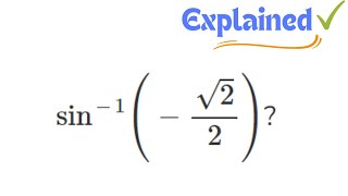 inverse sinsqrt22 [upl. by Sekyere547]