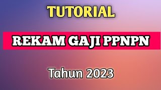 Tutorial Pembuatan Gaji PPNPN 2023 [upl. by Yggam]