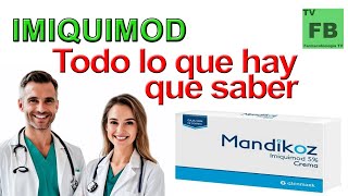 IMIQUIMOD Para qué Sirve Cómo se toma y todo lo que hay que saber ¡Medicamento Seguro👨‍🔬💊 [upl. by Htelimay389]