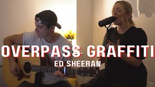 Overpass Graffiti  Ed Sheeran Live Acoustic Cover [upl. by Aamsa]