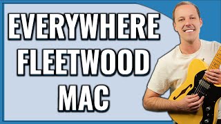 Everywhere Fleetwood Mac Guitar Lesson [upl. by Eemiaj]