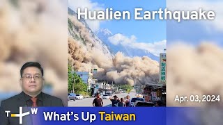 Hualien Earthquake Whats Up Taiwan – News at 1400 April 3 2024  TaiwanPlus News [upl. by Hau]