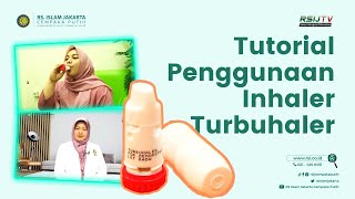 Tutorial Penggunaan Inhaler Turbuhaler dari Dokter Spesialis Paru RS Islam Jakarta Cempaka Putih [upl. by Jacinthe]